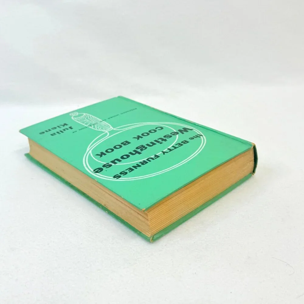 The Betty Furness Westinghouse Cookbook Hardcover 1954 - 1st Printing